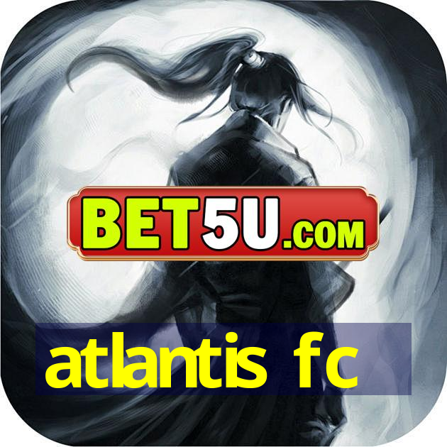 atlantis fc